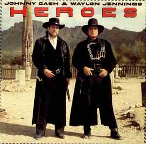 Johnny Cash & Waylon Jennings - Heroes