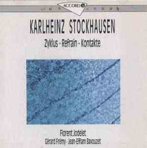 Karlheinz Stockhausen - Florent Jodelet, Gérard Frémy, Jean-Efflam Bavouzet ...