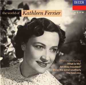 Kathleen Ferrier - The World Of Kathleen Ferrier