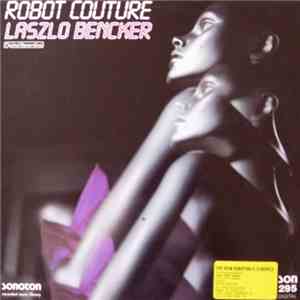 Laszlo Bencker - Robot Couture