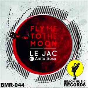 Le Jac ft. Anita Sosa - Fly Me To The Moon