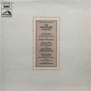 Le Quatuor Calvet, Gabriel Fauré, Maurice Ravel, Robert Casadesus, Lilly La ...