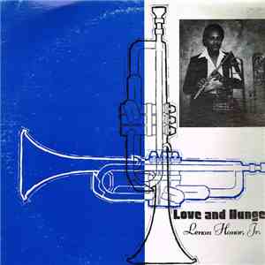 Lenon Honor, Jr. - Love & Hunger