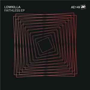 Lowkilla - Faithless EP
