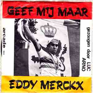 Luc Arno - Geef Mij Maar Eddy Merckx