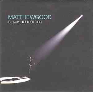 Matthew Good - Black Helicopter