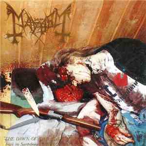 Mayhem - The Dawn Of The Black Hearts