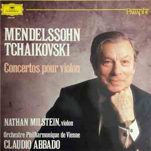 Mendelssohn • Tschaikowsky - Nathan Milstein, Wiener Philharmoniker • Claud ...