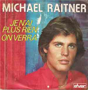 Michaël Raitner - Je N'Ai Plus Rien /  On Verra