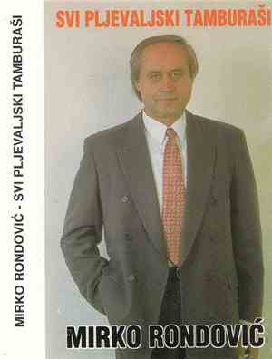 Mirko Rondović - Svi Pljevaljski Tamburaši