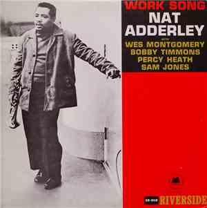 Nat Adderley - Work Song