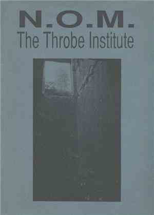 N.O.M. / The Throbe Institute - Untitled