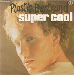 Plastic Bertrand - Super Cool