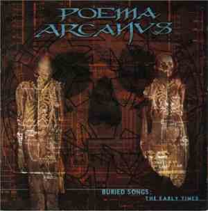 Poema Arcanus - Buried Songs: The Early Times