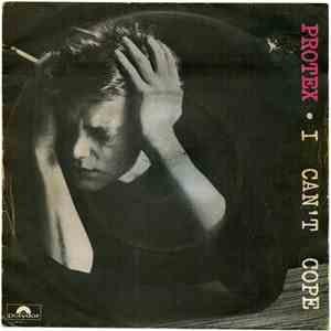 Protex - I Can't Cope