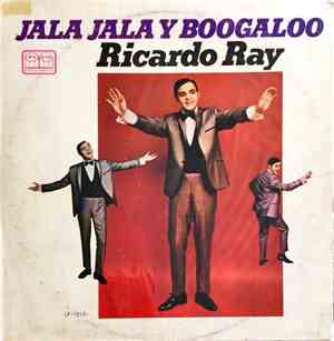 Ricardo Ray - Jala Jala Y Boogaloo