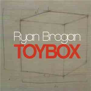 Ryan Brogan - Toybox