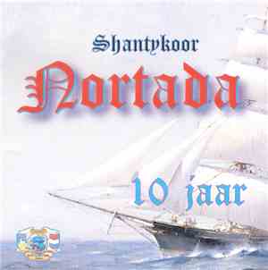 Shantykoor 'Nortada' - 10 jaar