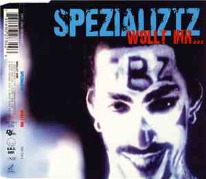 Spezializtz - Wollt Ihr...