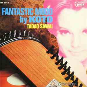 Tadao Sawai - Fantastic Mood By Koto
