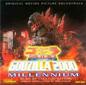 Takayuki Hattori - Godzilla 2000: Millennium