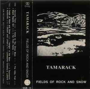 Tamarack  - Fields Of Rock And Snow