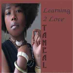 Taneal - Learning 2 Love