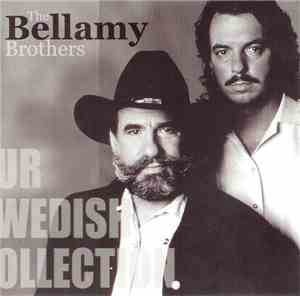 The Bellamy Brothers - Our Swedish Collection
