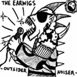 The Earwigs - Outsider Noiser