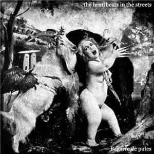 The Heartbeats In The Streets - Bagarre de Putes