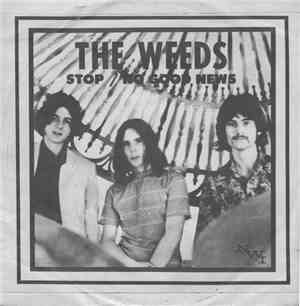 The Weeds  - No Good News / Stop