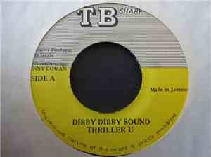 Thriller U - Dibby Dibbby Sound