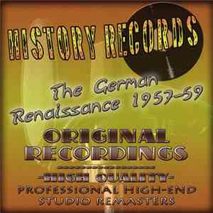 Various - History Records - The German Renaissance 1957-59
