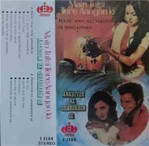 Various - Main Tulsi Tere Aangan Ki / Ankhiyon Ke Jharokhon Se