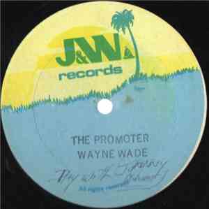 Wayne Wade - The Promoter