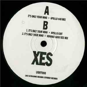 XES - It's Only Your Mind