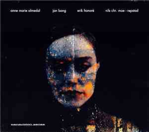 Anne Marie Almedal / Jan Bang / Erik Honoré / Nils Chr. Moe-Repstad - Going ...