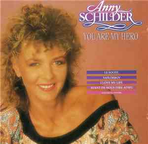 Anny Schilder - You Are My Hero