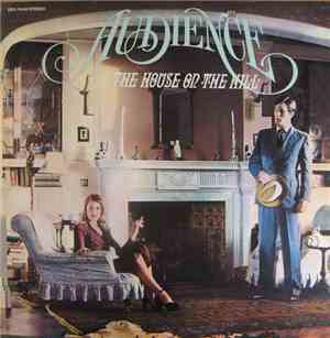 Audience - The House On The Hill
