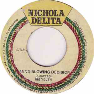 Big Youth / Big Youth & The Ark Angels  - Mind Blowing Decision / Head On C ...