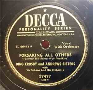 Bing Crosby And Andrew Sisters With Vic Schoen And His Orchestra - Forsakin ...