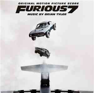 Brian Tyler - Furious 7 (Original Motion Picture Score)