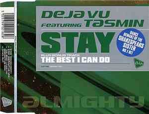 Deja Vu  Featuring Tasmin - Stay