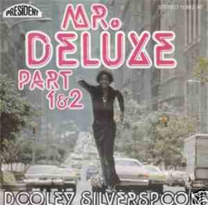 Dooley Silverspoon - Mr. Deluxe Part 1 & 2
