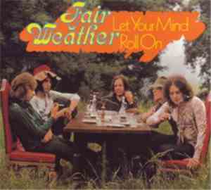 Fair Weather - Let Your Mind Roll On