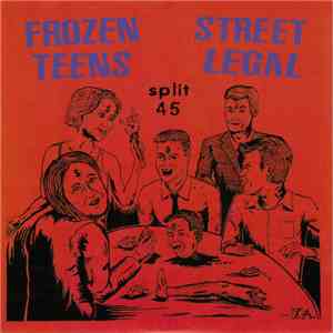 Frozen Teens and Street Legal - Split 45