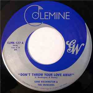 Gene Washington & The Ironsides - Don't Throw Your Love Away / Got To Get ...