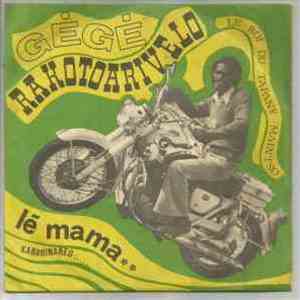 Gégé Rakotoarivelo - Kabarinareo / Le Mama