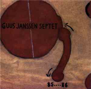 Guus Janssen Septet - 85 .... 86