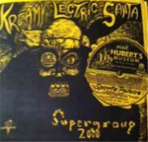 Kreamy 'Lectric Santa - Supergroup 2000